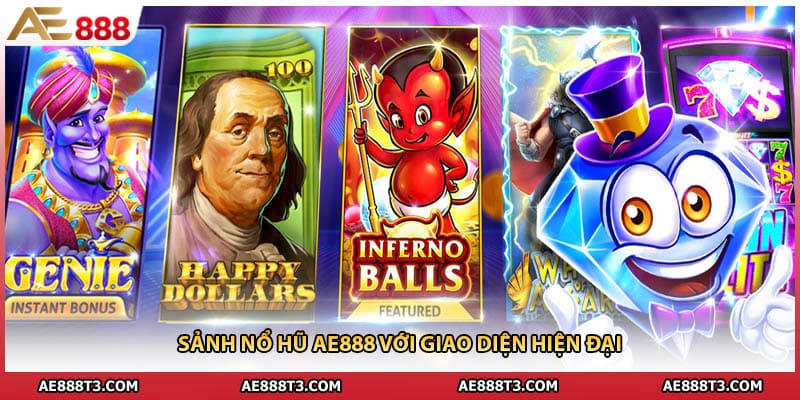 Sảnh nổ hũ AE888 với giao diện hiện đại